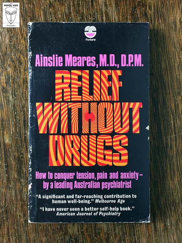 Ainslie Meares - Relief Without Drugs